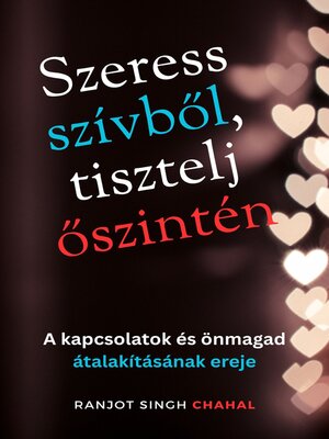 cover image of Szeress szívből, tisztelj őszintén
